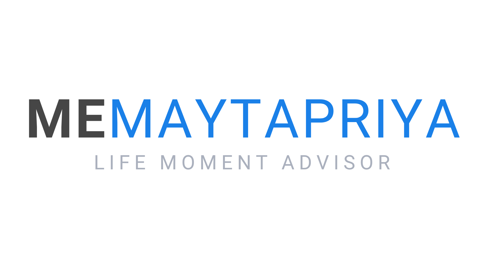 MeMaytapriya Life Moment Advisor